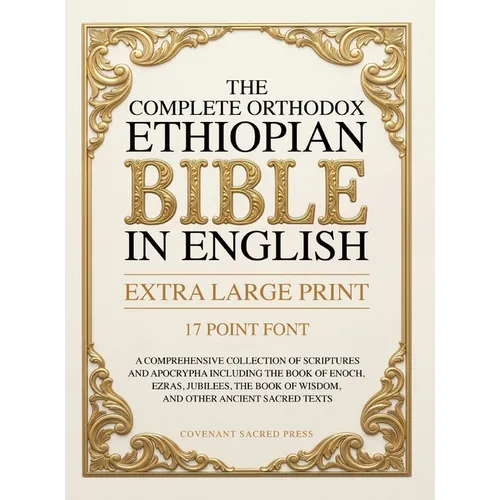 Cream cover of The Complete Orthodox Ethiopian Bible in English, extra-large-print edition, with an ornate gold border.