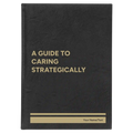 Personalized A guide to caring strategically Leatherette Sketch Book (large) | Black/Gold
