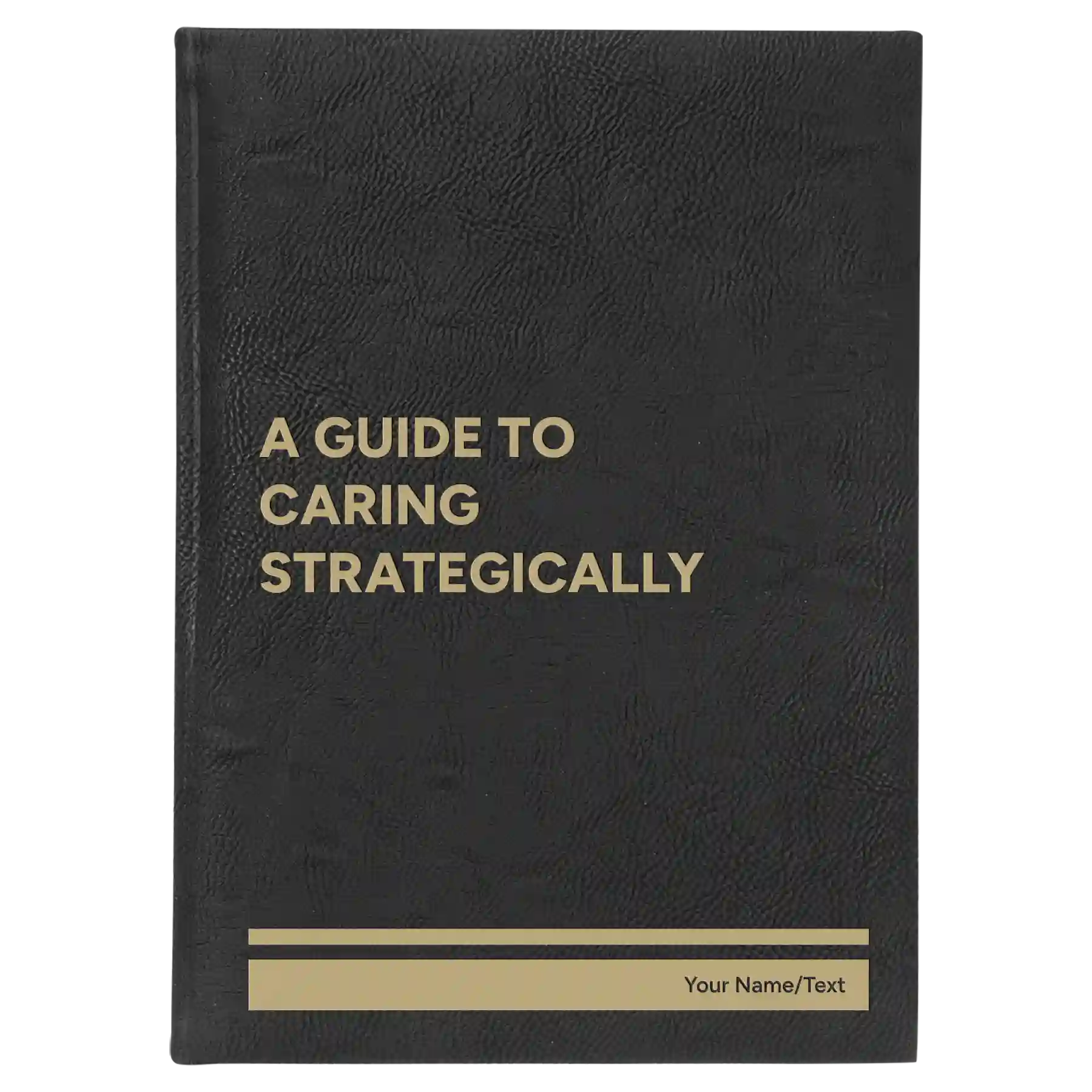 Personalized A guide to caring strategically Leatherette Sketch Book (large) | Black/Gold